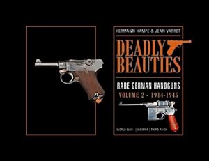 Immagine del venditore per Deadly Beauties--Rare German Handguns, Vol. 2, 1914-1945 (Hardcover) venduto da Grand Eagle Retail