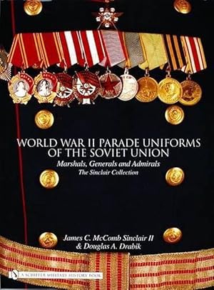 Seller image for World War II Parade Uniforms of the Soviet Union (Hardcover) for sale by Grand Eagle Retail