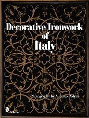 Image du vendeur pour Decorative Ironwork of Italy (Hardcover) mis en vente par Grand Eagle Retail