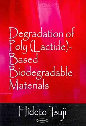 Seller image for Degradation of Poly (Lactide)-Based Biodegradable Materials (Hardcover) for sale by CitiRetail