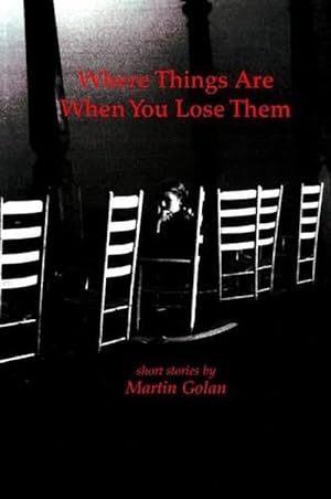 Seller image for Where Things Are When You Lost Them (Paperback) for sale by CitiRetail