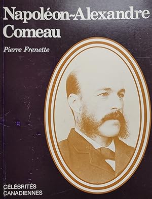 Image du vendeur pour Napolon-Alexandre Comeau mis en vente par Librairie La fort des Livres