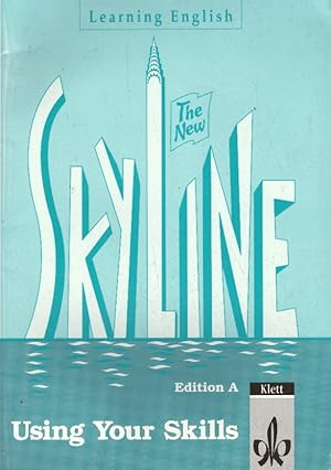 Learning English: Skyline New: Learning English, The New Skyline, Edition A, für Baden-Württember...