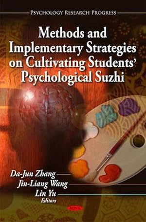 Imagen del vendedor de Methods & Implementary Strategies on Cultivating Students' Psychological Suzhi (Hardcover) a la venta por CitiRetail