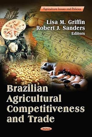 Image du vendeur pour Brazilian Agricultural Competitiveness & Trade (Hardcover) mis en vente par CitiRetail