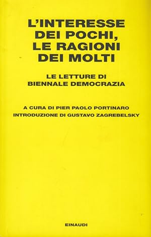 Immagine del venditore per L'interesse dei pochi, le ragioni dei molti. Le letture di Biennale Democrazia venduto da Arca dei libri di Lorenzo Casi