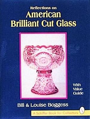 Image du vendeur pour Reflections on American Brilliant Cut Glass (Hardcover) mis en vente par CitiRetail