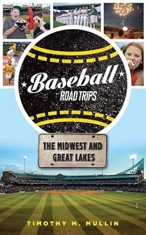 Immagine del venditore per Baseball Road Trips: The Midwest and Great Lakes (Paperback) venduto da CitiRetail