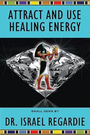 Seller image for Attract and Use Healing Energy (Paperback) for sale by AussieBookSeller