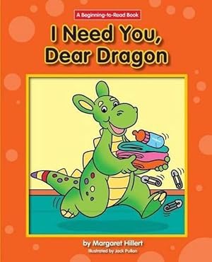Seller image for I Need You, Dear Dragon (Hardcover) for sale by CitiRetail