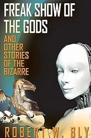 Seller image for Freak Show of the Gods: And Other Stories of the Bizarre (Paperback) for sale by CitiRetail