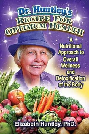 Seller image for Dr. Huntley's Recipe for Optimum Health (Paperback) for sale by CitiRetail