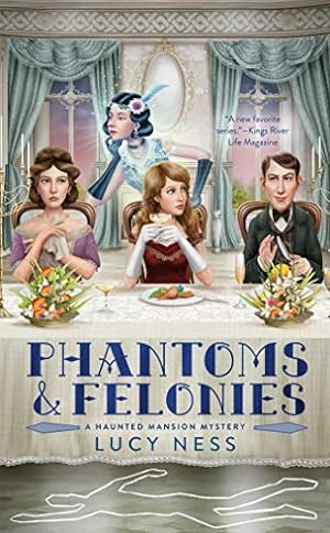 Imagen del vendedor de Phantoms and Felonies (A Haunted Mansion Mystery) a la venta por Reliant Bookstore