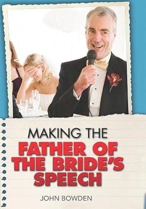 Seller image for Making the Father of the Bride's Speech (Paperback) for sale by Grand Eagle Retail