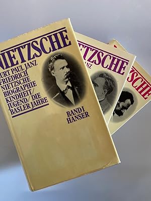 Friedrich Nietzsche - Biographie [3 Bde., =komplett] 1: Kindheit, Jugend, Die Basler Jahre. 2: Di...