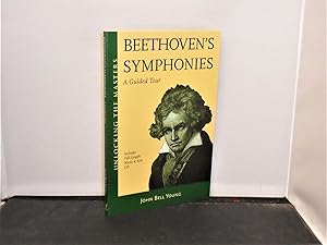 Seller image for Beethoven's Symphonies A Guided Tour (Unlocking the Masters Series No 14) for sale by Provan Books