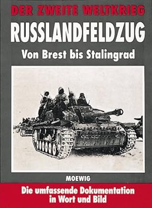 Seller image for Der Zweite Weltkrieg. Rulandfeldzug. Von Brest bis Stalingrad for sale by Antiquariat Buchhandel Daniel Viertel