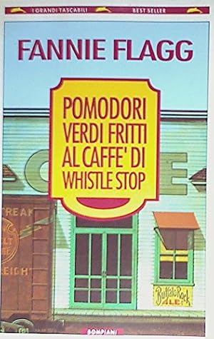 Immagine del venditore per Pomodori verdi fritti al caff di Whistlestop (I grandi tascabili) venduto da Antiquariat Buchhandel Daniel Viertel