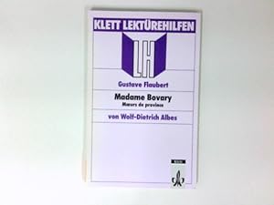 Image du vendeur pour Lektrehilfen Gustave Flaubert "Madame Bovary: moeurs de province". Klett-Lektrehilfen mis en vente par Antiquariat Buchhandel Daniel Viertel