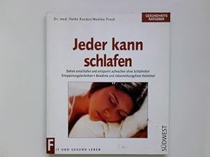 Seller image for Jeder kann schlafen : befreit einschlafen und entspannt aufwachen ohne Schlafmittel ; Entspannungstechniken ; bewhrte und nebenwirkungsfreie Heilmittel. Heike Kovcs/Monika Preuk / Gesundheits-Ratgeber : Fit und gesund leben for sale by Antiquariat Buchhandel Daniel Viertel