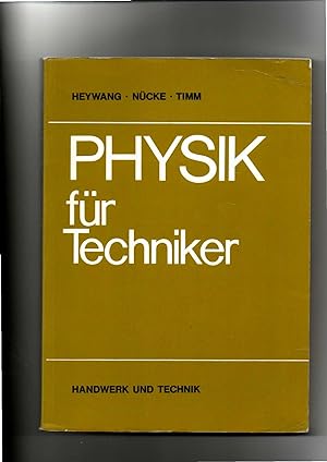 Heywang, Nücke, Timm, Physik für Techniker / 20. Auflage