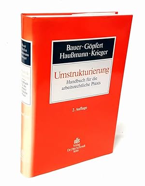 Immagine del venditore per Umstrukturierung. Handbuch fr die arbeitsrechtliche Praxis. venduto da Antiquariat Dennis R. Plummer