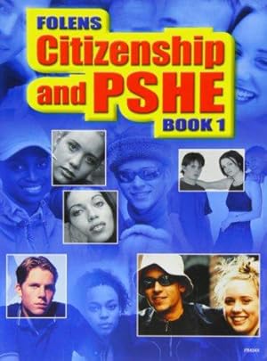 Bild des Verkufers fr Secondary Citizenship & PSHE: Citizenship and PSHE - Book 1: Year 7 Student Book zum Verkauf von WeBuyBooks