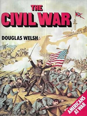 The Civil War [Americans At War]