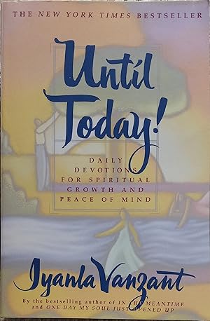 Until Today! Daily Devotions for Spiritual Growth and Peace of Mind