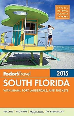 Imagen del vendedor de Fodor's South Florida 2015 (Full-color Travel Guide) a la venta por WeBuyBooks