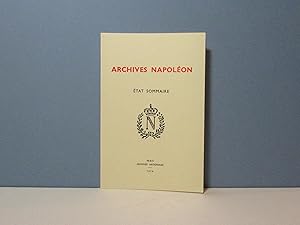 Imagen del vendedor de Archives Napolon. Etat sommaire a la venta por Aux ftiches