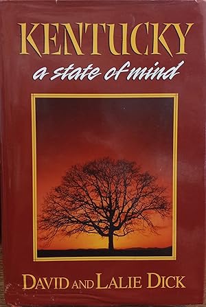 Image du vendeur pour Kentucky: A State of Mind mis en vente par The Book House, Inc.  - St. Louis
