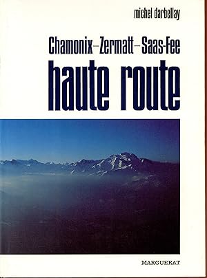 Chamonix - Zermatt - Saas-Fee : Haute route
