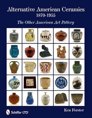 Bild des Verkufers fr Alternative American Ceramics, 1870-1955 (Hardcover) zum Verkauf von Grand Eagle Retail