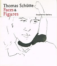 Bild des Verkufers fr THOMAS SCHUTTE: FACES & FIGURES. zum Verkauf von Sainsbury's Books Pty. Ltd.