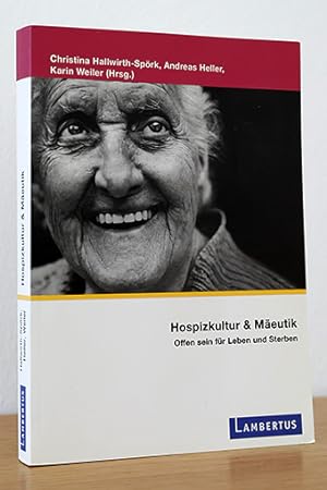 Bild des Verkufers fr Hospitzkultur & Meutik. Offen sein fr Leben und Sterben zum Verkauf von AMSELBEIN - Antiquariat und Neubuch