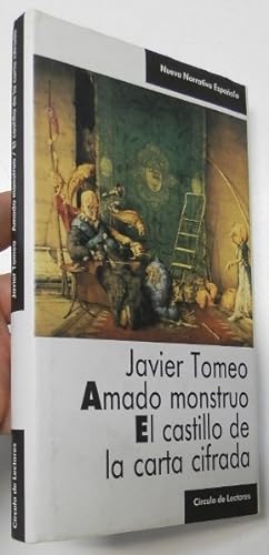 Imagen del vendedor de Amado monstruo / El castillo de la carta cifrada a la venta por Librera Mamut