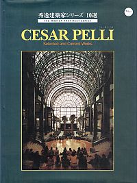 Seller image for CESAR PELLI: SELECTED AND CURRENT WORKS. The Master Architect Series. for sale by Sainsbury's Books Pty. Ltd.