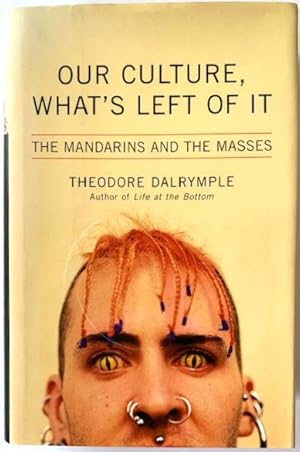 Seller image for Our Culture: What's Left of It for sale by PsychoBabel & Skoob Books