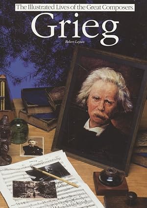 Seller image for Grieg ( The illustrated lives of the great composers ). The Illustrated Lives of the Great Composers. for sale by Fundus-Online GbR Borkert Schwarz Zerfa