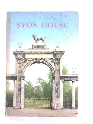 Bild des Verkufers fr Syon House zum Verkauf von World of Rare Books