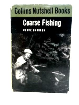 Imagen del vendedor de Coarse Fishing. Collins Nutshell Book No.38. a la venta por World of Rare Books