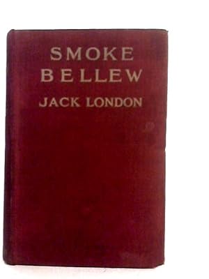 Bild des Verkufers fr Smoke Bellew zum Verkauf von World of Rare Books