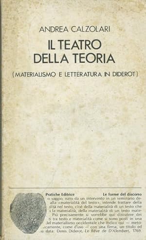Il teatro della teoria. Materialismo e letteratura in Diderot