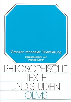 Seller image for Grenzen rationaler Orientierung - Philosophische Texte und Studien Band 68 for sale by Antiquariat Christian Wulff