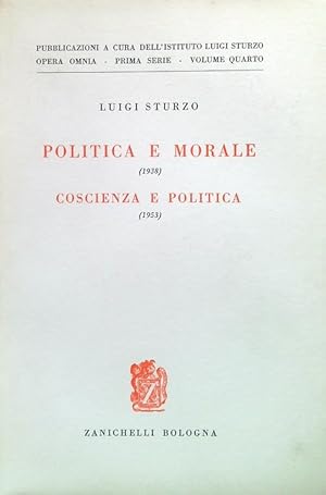 Bild des Verkufers fr Politica e morale 1938 - Coscienza e politica 1953 zum Verkauf von Librodifaccia