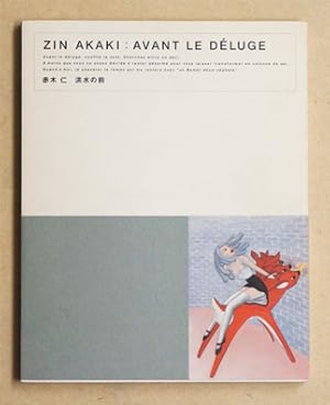 Zin Akaki- Avant le Déluge.