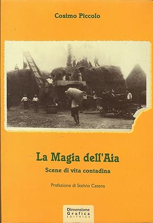 La Magia dellAia Scene di vita contadina