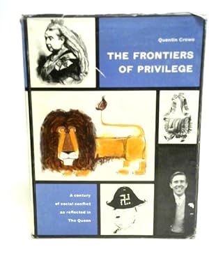 Bild des Verkufers fr The Frontiers of Privilege zum Verkauf von World of Rare Books
