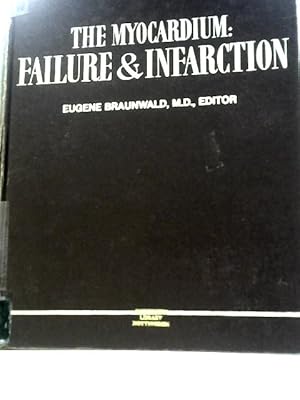Seller image for The Myocardium: Failure and Infarction for sale by World of Rare Books